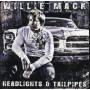 Willie Mack - Headlights & Tailpipes
