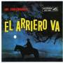 Los Chalchaleros - El Arriero Va