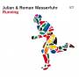 Julian Wasserfuhr & Roman - Running