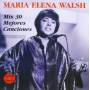 Maria Elena Walsh - Mis 30 Mejores Canciones