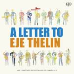 Goteborg Jazz Orchestra - Letter to Eje Thelin