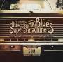 Supersonic Blues Machine - West Of Flushing,South Of Frisco