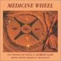 Robert Gass - Medicine Wheel