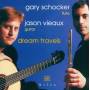 Gary Schocker / jason Viea - Dream Travels