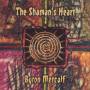 Byron Metcalf - Shaman's Heart