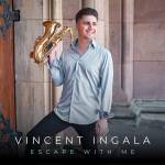 Vincent Ingala - Escape with Me