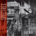 Spectres - Last Days
