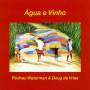 Rodney Waterman / Doug Vries De - Agua E Vinho