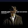 Martin Lang - Aint No Notion