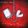 The Bloody Hollies - Who to Trust Who to Kill Who to Love