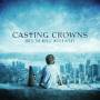 Casting Crowns - Until The Whole World Hears_live