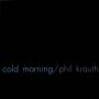 Phil Krauth - Cold Morning