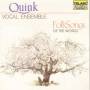 Quink Vocal Ensemble - Folk Songs Of The World