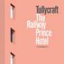 Tullycraft - The Railway Prince Hotel