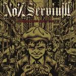 Non Servium - Street Songs Since 1997
