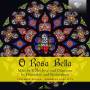 Ensemble Dionea / Nova Alta - O Rosa Bella-Mass And Chansons