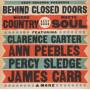 Various - Behind Closed Doors-Where Country Meets Soul