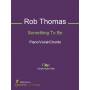 Rob Thomas - Something To Be