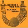 Karl Hector & The Malcouns - Sahara Swing