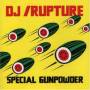 Dj Rupture - Special Gunpowder