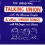 Pete Seeger - Talking Union And Other Union Songs