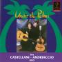 Castellani-Andriaccio Duo - Under thePalms