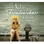 Katie Freudenschuss - Bis Holywood is eh zu weit