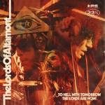 The Lords Of Altamont - To Hell With Tomorrow The Lords Are Now (Ltd.Must
