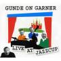 Gunde On Garner - Live At Jazzcup