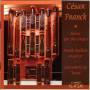 Frank Speller - Cesar Franck Music for the Organ
