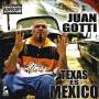Juan Gotti - Texas Es Mexico