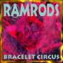 Ramrods - Bracelet Circus