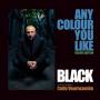 Colin) Black (Vearncombe - Any Colour You Like Vol.2
