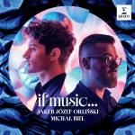 Jakub Jozef Orlinski & Michal Biel - If music...