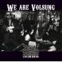 Zodiac Mindwarp And The Love Reaction - We Are Volsung
