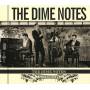 The Dime Notes - The Dime Notes,London