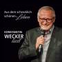 Konstantin Wecker - Aus dem schrecklich schnen Le
