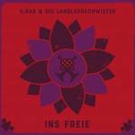G.Rag Und Die Landlergschwister - Ins Freie