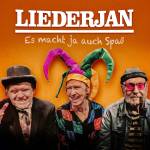 Liederjan - Es macht ja auch Spa
