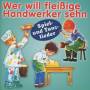 Rundfunk-Kinderchre Aus Berlin, Leipzig, Dresd - Wer will fleiige Handwerker sehn