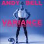 Andy Bell - Variance-The Torsten The Bareback Saint Remixes