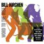 Bill Kirchen - Word To The Wise