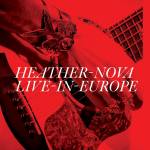 Heather Nova - Live in Europe