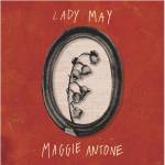 Maggie Antone - Lady May 7