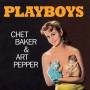 Chet Baker & Art Pepper - Playboys+1 Bonus Track (Ltd.180g Farbiges Vinyl)