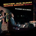 Brother Jack McDuff & George Quartet Benson - The Legendary 1963-64 Concerts