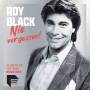 Roy Black - Nie vergessen! Die grten Hits einer Legende