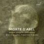 Mineccia / Mazzeo / Divino Sospiro - La Morte d'Abel (Oratorium)