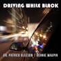 Bennie Maupin & Dr.Patrick Gleeson - Driving While Black