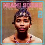 Soul Jazz Records Presents / various - Miami Sound 2: More Funk & Soul 1967-74